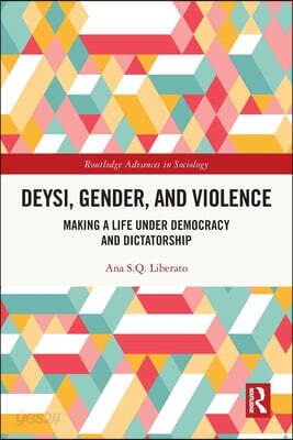 Deysi, Gender, and Violence