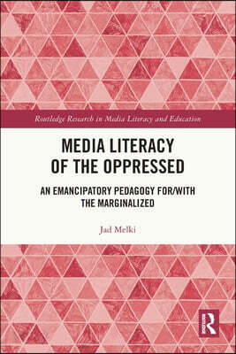 Media Literacy of the Oppressed