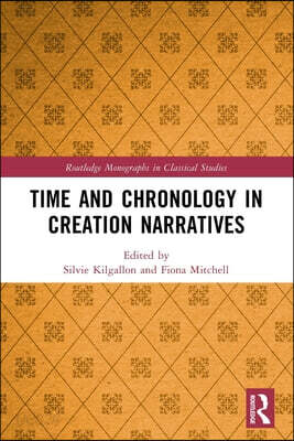 Time and Chronology in Creation Narratives