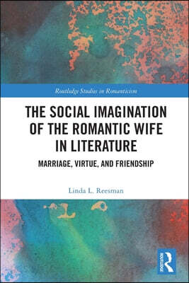 Social Imagination of the Romantic Wife in Literature