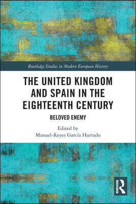 United Kingdom and Spain in the Eighteenth Century