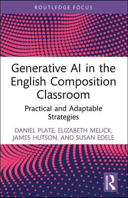 Generative AI in the English Composition Classroom