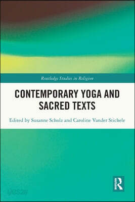 Contemporary Yoga and Sacred Texts
