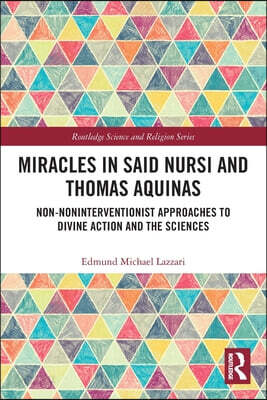 Miracles in Said Nursi and Thomas Aquinas