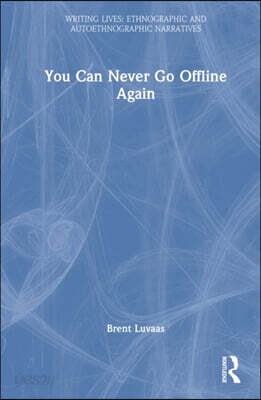 You Can Never Go Offline Again