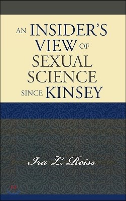 An Insider's View of Sexual Science since Kinsey