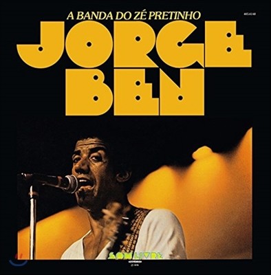 Jorge Ben - A Banda Do Ze Prentinho