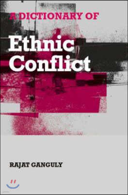 A Dictionary of Ethnic Conflict