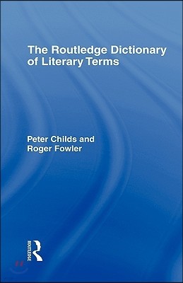 Routledge Dictionary of Literary Terms