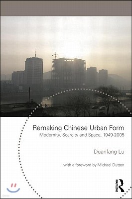 Remaking Chinese Urban Form