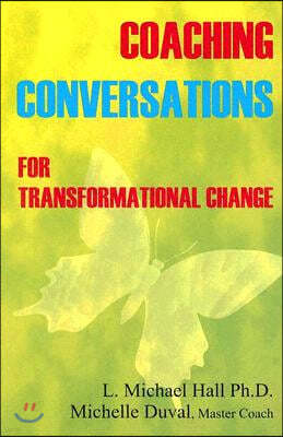 Coaching Conversations: For Transformational Change