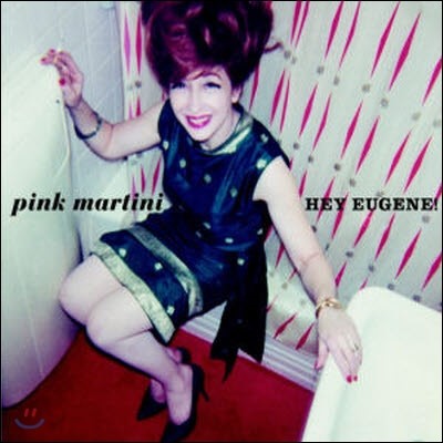 Pink Martini / Hey Eugene! (Remastered/Digipack/̰)