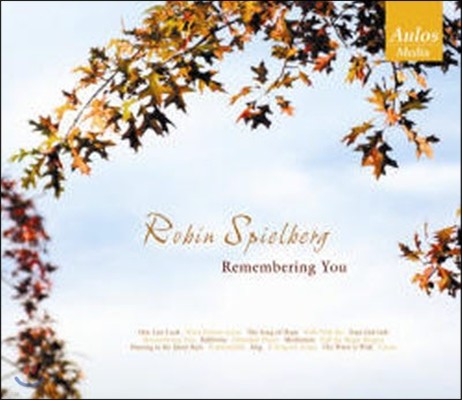 [߰] Robin Spielberg / Remembering You