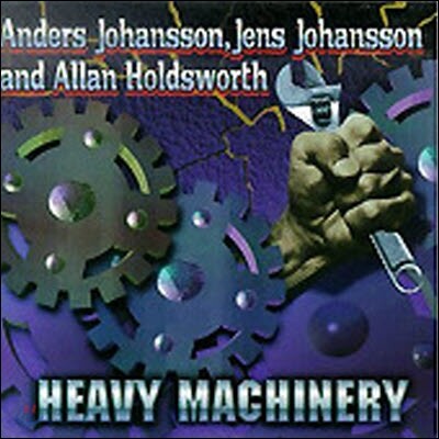 [중고] Anders Johansson, Allan Holdsworth, Jens Johansson / Heavy Machinery (수입)