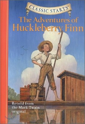Classic Starts(r) the Adventures of Huckleberry Finn