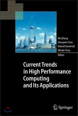Current Trends in High Performance Computing and Its Applications: Proceedings of the International Conference on High Performance Computing and Appli