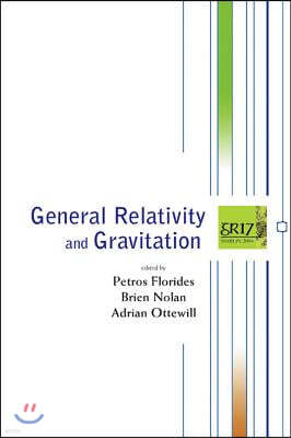 General Relativity and Gravitation - Proceedings of the 17th International Conference