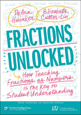 Fractions Unlocked: How Teaching Fractions as Numbers Is the Key to Student Understanding