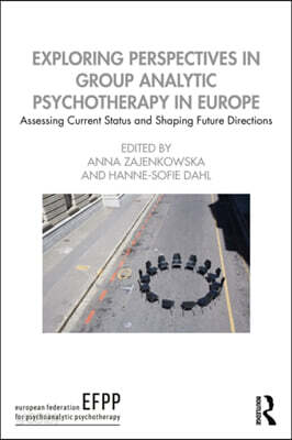 Exploring Perspectives in Group Analytic Psychotherapy in Europe
