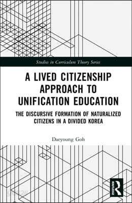 Lived Citizenship Approach to Unification Education