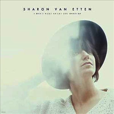 Sharon Van Etten — I Don't Want To Let You Down 앨범 커버