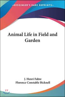 Animal Life in Field and Garden