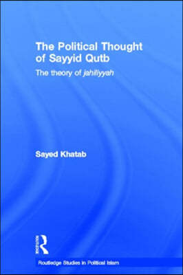 Political Thought of Sayyid Qutb
