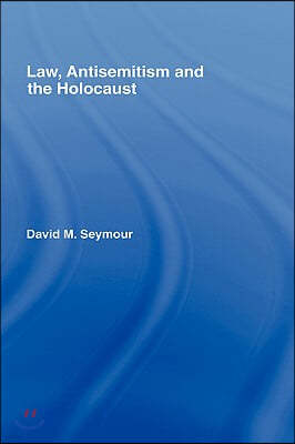 Law, Antisemitism and the Holocaust