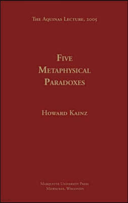 Five Metaphysical Paradoxes