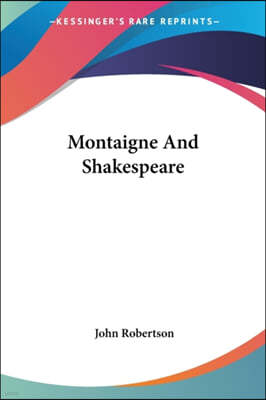 Montaigne And Shakespeare