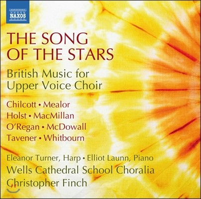 Wells Cathedral School Choralia  뷡 - â   ) (The Song of the Stars - British Music for Upper Voice Choir))