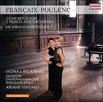Mona and Rica Bard 프랑셰 / 풀랑크: 2대의 피아노를 위한 협주곡 / 발레 '전형적 동물들' 모음곡 (Francaix / Poulenc: Concerto for 2 Piano)