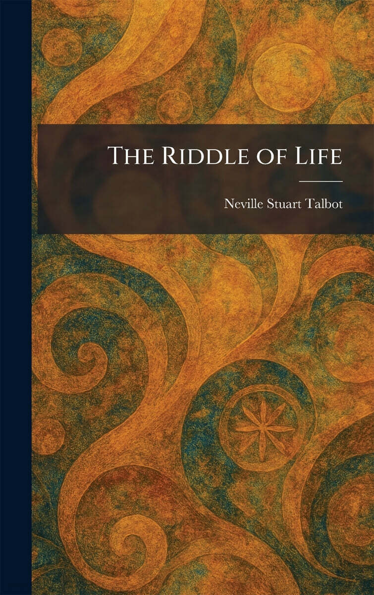 The Riddle of Life