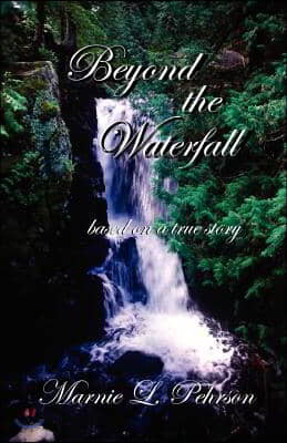 Beyond the Waterfall