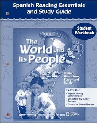 The World and Its People: Western Hemisphere, Europe, and Russia, Spanish Reading Essentials and Study Guide, Student Workbook