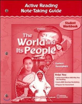 The World and Its People: Eastern Hemisphere, Active Reading Note-Taking Guide, Student Workbook