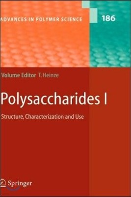 Polysaccharides I: Structure, Characterisation and Use