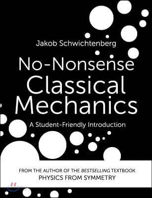 [중고-상] No-Nonsense Classical Mechanics: A Student-Friendly Introduction