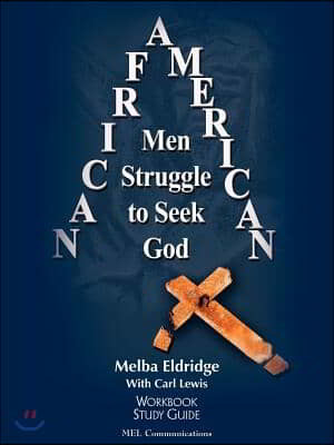 African American Men Struggle to Seek God