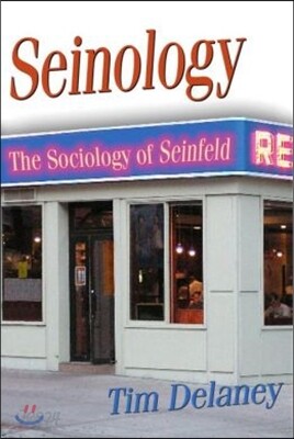 Seinology: The Sociology of Seinfeld