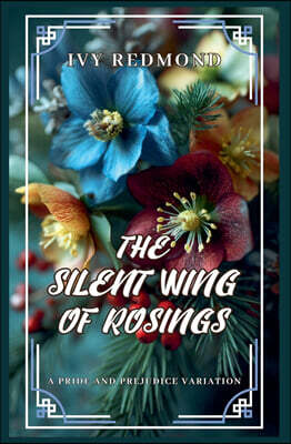 The Silent Wing of Rosings