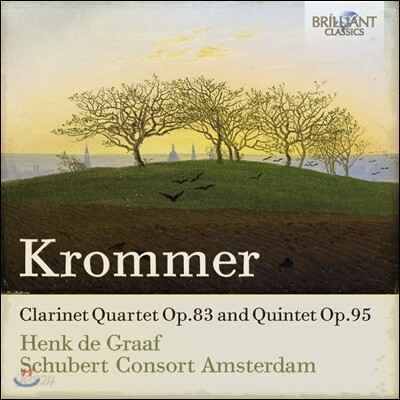 Henk de Graaf 프란츠 크로머: 클라리넷 사중주와 오중주 (Krommer: Clarinet Quartet Op.83, Quintet Op.95)