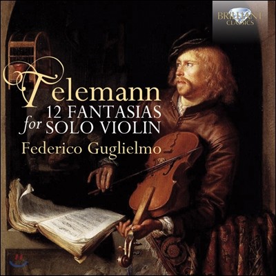 Federico Guglielmo ڷ:  ̿ø  12 Ÿ (Telemann: 12 Fantasias For Violin Solo)