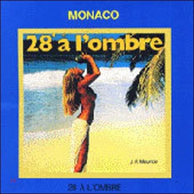 [߰] Monaco / 28 a l'ombre