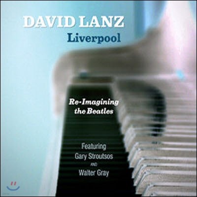 David Lanz / Liverpool: Re-Imagining The Beatles (̰)
