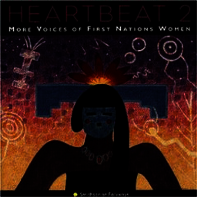 Various Artists - Heartbeat 2 - More Voices Of First Nations Women (CD)