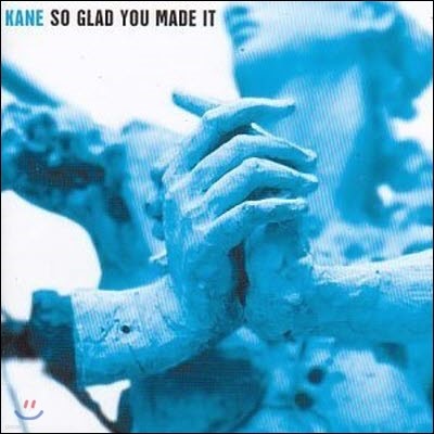 [߰] Kane / So Glad You Made It ()