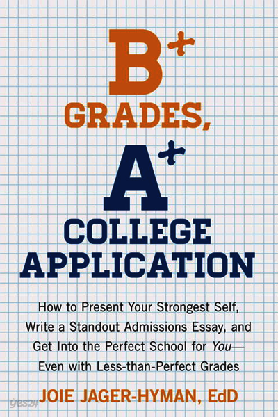 B+ Grades, A+ College Application