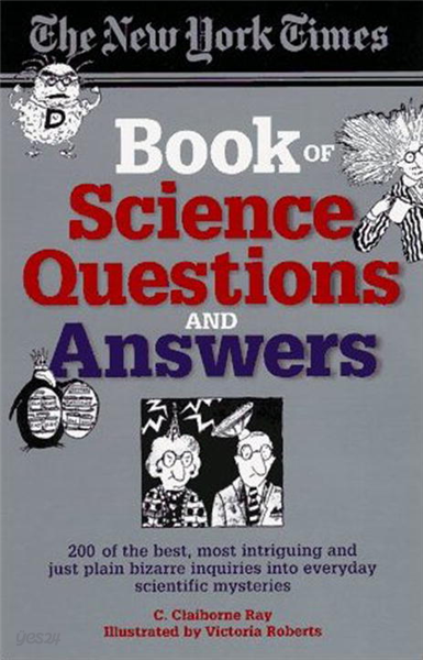 The New York Times Book of Science Questions &amp; Answers
