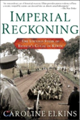 Imperial Reckoning: The Untold Story of Britain's Gulag in Kenya